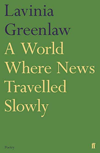 World Where News Travelled Slowly: Poetry von Faber & Faber